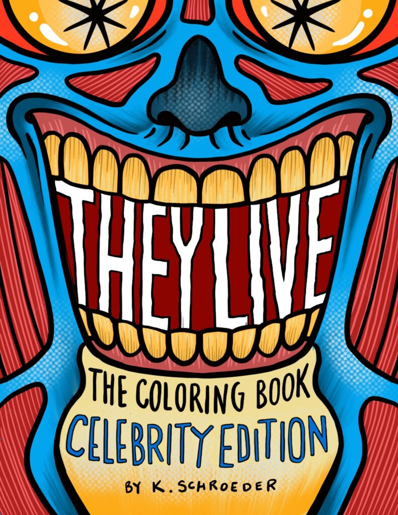 They Live | Celebrity Edition Coloring Book