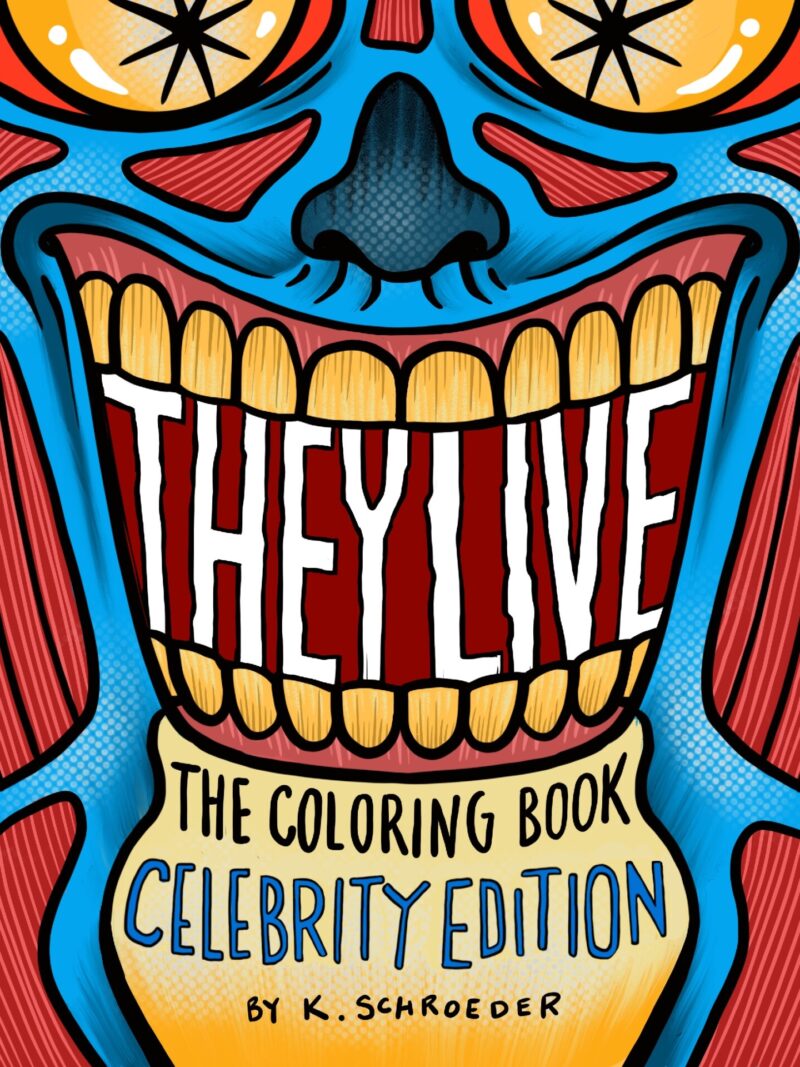 They Live | Celebrity Edition Coloring Book