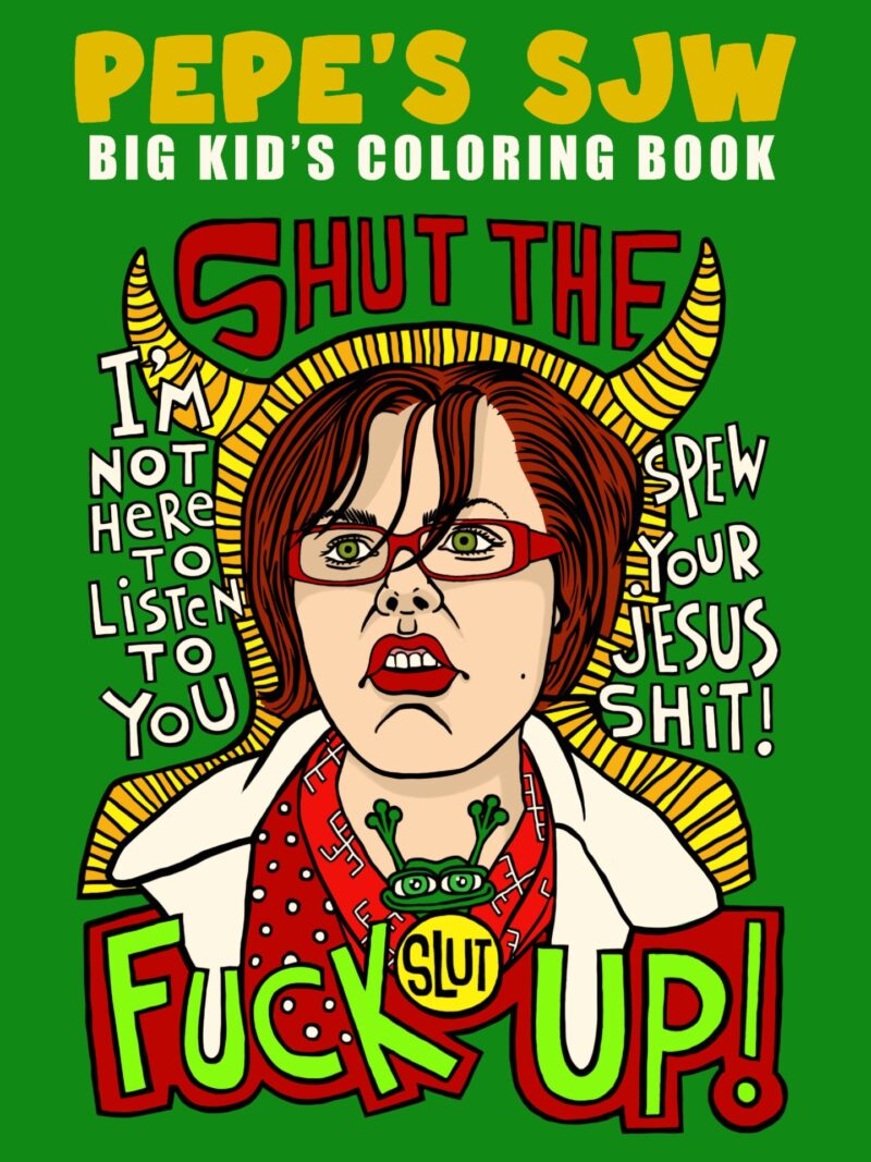 Pepe's SJW Big Kid Coloring Book